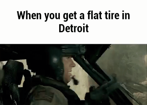 Click image for larger version. 

Name:	flat tire in detroit.gif 
Views:	1262 
Size:	3.34 MB 
ID:	19396