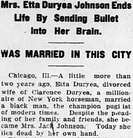 Click image for larger version. 

Name:	Johnson Jack wife Etta suicide 13 Sep 1912 p1 - Newspapers.com.png 
Views:	49 
Size:	248.2 KB 
ID:	22012